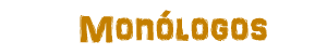 Monólogos